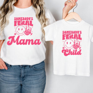auto "Matching t-shirts for mama and child with Somebody’s Feral design"