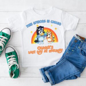 Personalised Bluey inspired last day at nursery t-shirt featuring rainbow graduation design and custom name Oliver